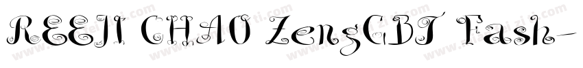 REEJI CHAO ZengGBT Fash字体转换